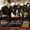 Audiobook Review: Torchwood- Into the Shadows
