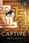 YA Review: Captive by Aimee Carter