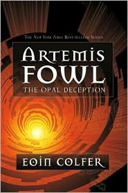 Artemis Fowl: The Opal Deception by Eoin Colfer