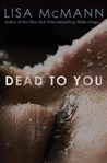 Dead to You by Lisa McMann