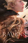 An Enchantment of Ravens by Margaret Rogerson