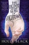 THE COLDEST GIRL IN COLDTOWN by Holly Black