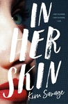 In Her Skin by Kim Savage