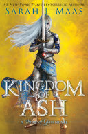 Kingdom of Ash by Sarah J Maas